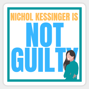 Chris Watts Nichol Kessinger Is Not Guilty Statement Opinion Sticker